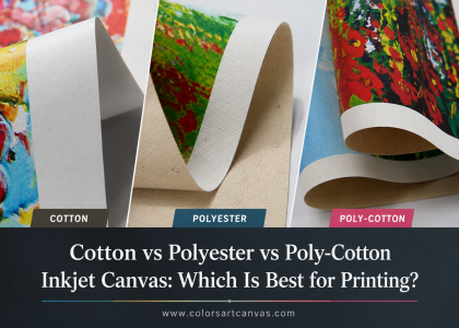 Cotton vs Polyester vs Poly-Cotton Inkjet Canvas: Which Is Best for Printing?